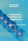 Niels C. M. Martens, Niels C. M. (Universiteit Utrecht Martens, Niels C. M. (University of Bonn) Martens - Philosophy of Physical Magnitudes
