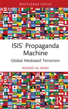 Ahmed Al-Rawi, Ahmed (Simon Fraser University Al-Rawi - Isis'' Propaganda Machine
