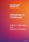 Ophélie A. Desmet, Robert J. Sternberg, Robert J. (Cornell University Sternberg, Sternberg Robert J. - Giftedness in Childhood