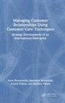 Stanisław Brzeziński, Anna Brzozowska, Anna (Czestochowa University of Techno Brzozowska, Arnold Pabian, Barbara Pabian - Managing Customer Relationships Using Customer Care Techniques