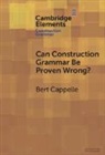 Bert Cappelle, Bert (Universite De Lille and Centre Nat Cappelle, Cappelle Bert - Can Construction Grammar Be Proven Wrong?