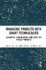 Bon-Gang Hwang, Bon-Gang Ngo Hwang, Hwang Bon-Gang, Jasmine Ngo, Hanjing Zhu - Managing Projects With Smart Technologies
