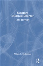 William C. Cockerham, William C. (University of Alabama At Bi Cockerham, Cockerham William C. - Sociology of Mental Disorder