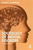 William C. Cockerham, William C. (University of Alabama At Bi Cockerham, Cockerham William C. - Sociology of Mental Disorder