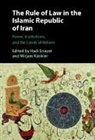 Hadi (Institute for the Study of Muslim Ci Enayat, Hadi Enayat, Enayat Hadi, Mirjam Künkler - Rule of Law in the Islamic Republic of Iran