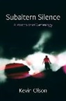 Kevin Olson, Olson Kevin - Subaltern Silence