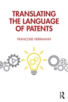 Francoise Herrmann, Françoise Herrmann - Translating the Language of Patents
