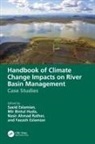 Saeid (Isfahan University of Technology Eslamian, Faezeh A. Eslamian, Saeid Eslamian, Eslamian Faezeh A., Eslamian Saeid, Mir Bintul Huda... - Handbook of Climate Change Impacts on River Basin Management