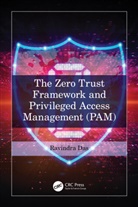 Ravindra Das, Das Ravindra - Zero Trust Framework and Privileged Access Management (Pam)
