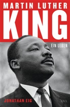 Jonathan Eig - Martin Luther King