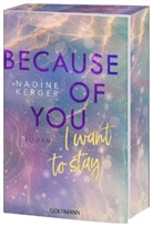 Nadine Kerger - Because of You I Want to Stay
