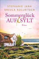 Stephanie Jana, Ursula Kollritsch - Sommerglück auf Sylt