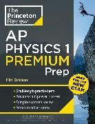 The Princeton Review - Princeton Review AP Physics 1 Premium Prep, 11th Edition