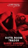 Barry Gifford - Hotel Room Trilogy