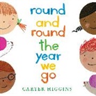Carter Higgins - Round and Round the Year We Go