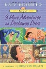 Kate DiCamillo, Chris Van Dusen - 3 More Adventures on Deckawoo Drive: 3 Books in 1
