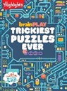 Highlights - brainPLAY Trickiest Puzzles Ever