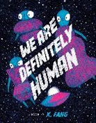 X Fang, X. Fang - We Are Definitely Human