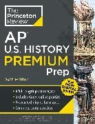 The Princeton Review - Princeton Review AP U.S. History Premium Prep, 24th Edition