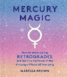 Maressa Brown - Mercury Magic