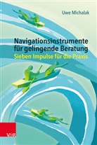 Uwe Michalak - Navigationsinstrumente für gelingende Beratung
