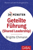 Brigitte Ehmann - 30 Minuten Geteilte Führung