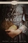 Sarah M. Eden, Arlem Hawks, Josi S. Kilpack - A Lady's Wager