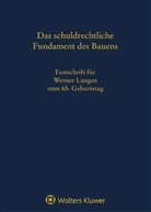 Fuchs, BERGER, Andreas Berger, Dauner-Lieb, Barbara Dauner-Lieb, Heiko Fuchs - Das schuldrechtliche Fundament des Bauens
