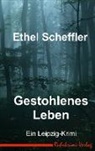 Ethel Scheffler - Gestohlenes Leben