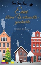 Delilah Richard - Eine kleine Weihnachtsgeschichte