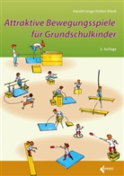 Esther Klenk, Harald Lange - Attraktive Bewegungsspiele für Grundschulkinder
