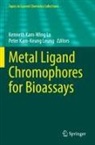 Kam-Keung Leung, Kenneth Kam-Wing Lo, Peter Kam-Keung Leung, Kenneth Kam-Wing Lo - Metal Ligand Chromophores for Bioassays