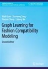 Xiaojun Chang, Xiaojun et al Chang, Weili Guan, Liqiang Nie, Xuemeng Song - Graph Learning for Fashion Compatibility Modeling