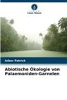 Isibor Patrick - Abiotische Ökologie von Palaemoniden-Garnelen