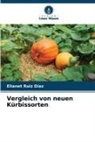 Elianet Ruiz Díaz - Vergleich von neuen Kürbissorten