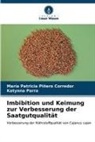 Katynna Parra, María Patricia Piñero Corredor - Imbibition und Keimung zur Verbesserung der Saatgutqualität