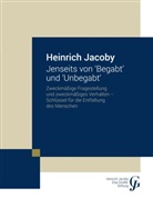 Heinrich Jacoby - Jenseits von Begabt und Unbegabt
