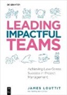 James Louttit - Leading Impactful Teams