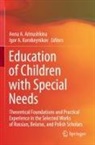 Anna A Arinushkina, A Korobeynikov, Anna A. Arinushkina, Igor A. Korobeynikov - Education of Children with Special Needs