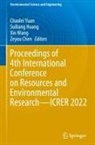 Zeyou Chen, Suiliang Huang, Xin Wang, Xin Wang et al, Chaolei Yuan - Proceedings of 4th International Conference on Resources and Environmental Research-ICRER 2022