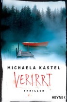 Michaela Kastel - Verirrt