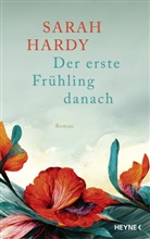 Sarah Hardy - Der erste Frühling danach