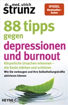 Ulrich Strunz, Ulrich (Dr. med.) Strunz - 88 Tipps gegen Depressionen und Burnout