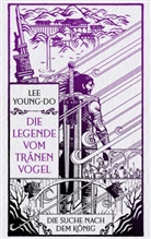 Young-do Lee - Die Suche nach dem König - Die Legende vom Tränenvogel 4