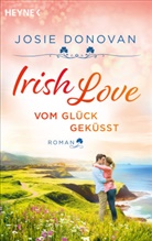 Josie Donovan - Irish Love - Vom Glück geküsst