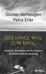 Petra Erler, Günter Verheugen - Der lange Weg zum Krieg