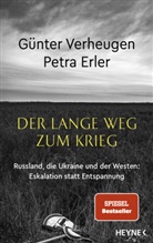 Petra Erler, Günter Verheugen - Der lange Weg zum Krieg