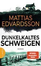 Mattias Edvardsson - Dunkelkaltes Schweigen