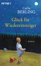 Carla Berling - Glück für Wiedereinsteiger
