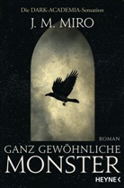 J M Miro, J. M. Miro - Ganz gewöhnliche Monster - Dunkle Talente